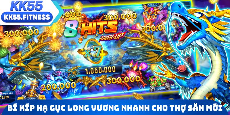 Bí kíp hạ gục long vương nhanh chóng cho thợ săn mới vào nghề