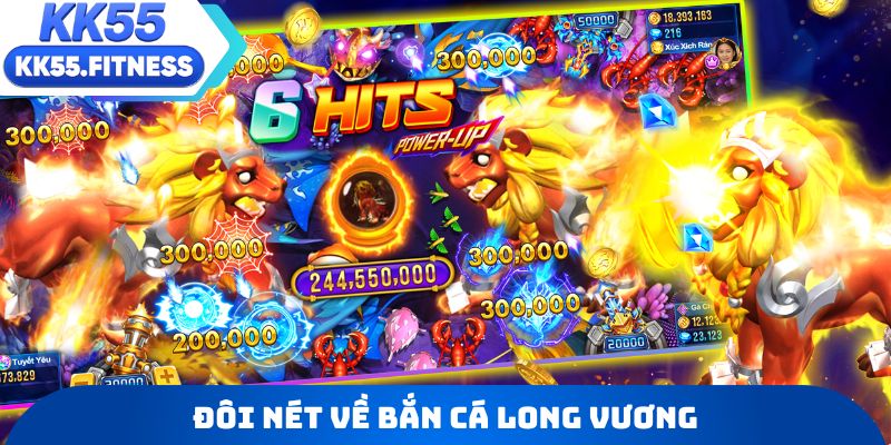 Đôi nét về Bắn Cá Long Vương