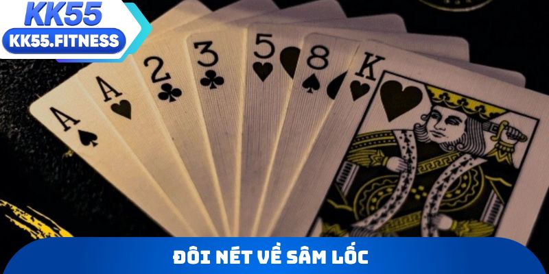 Đôi nét về Sâm Lốc