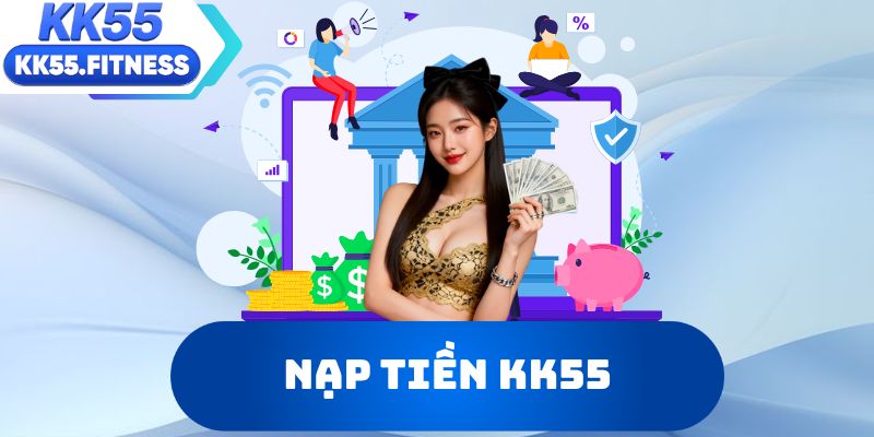 Nạp tiền KK55