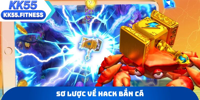 Sơ lược về hack bắn cá