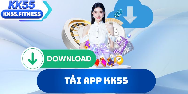 Tải app KK55